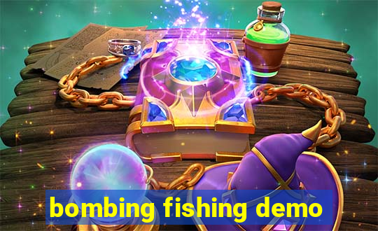 bombing fishing demo